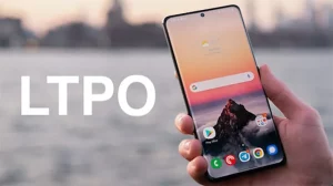 Công Nghệ Màn Hình LTPO: Tiết Kiệm Pin Thông Minh và Trải Nghiệm Mượt Mà